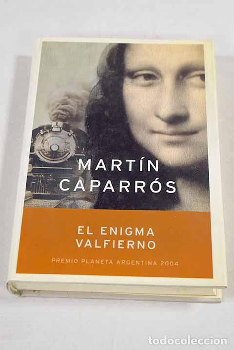 Libros: El enigma Valfierno: Caparr&oacute;s, Mart&iacute;n.- Caparr&oacute;s, Mart&iacute;n
