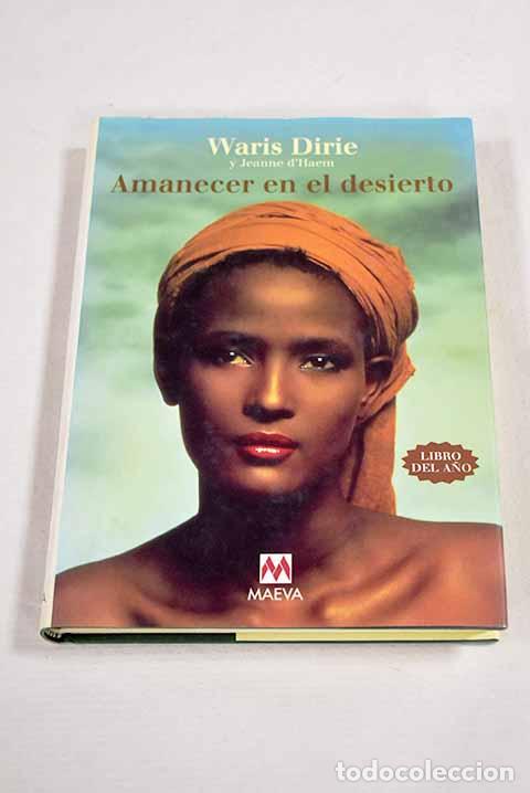 Libros: Amanecer en el desierto.- Dirie, Waris