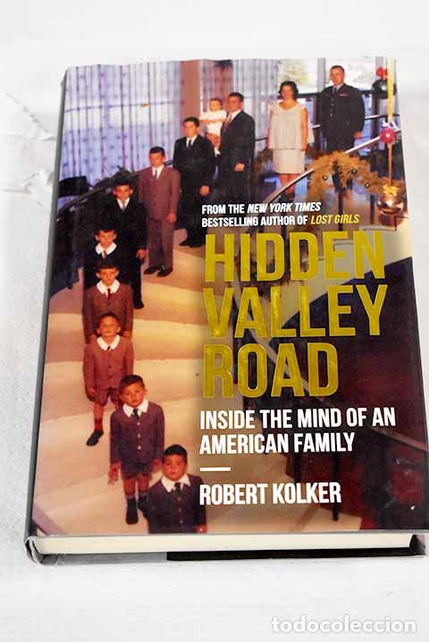 Libros: Hidden Valley Road: inside the mind of an American family.- Kolker, Robert