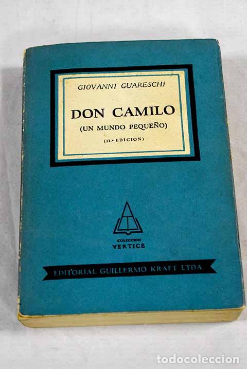 Libros: Don Camilo: un mundo peque&ntilde;o.- Guareschi, Giovanni