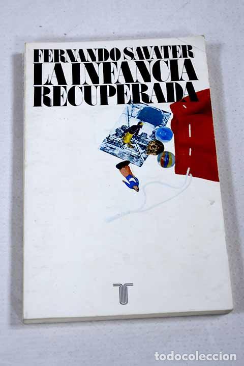 Libri di seconda mano: La infancia recuperada.- Savater, Fernando
