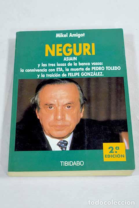 Libri di seconda mano: Neguri: Amigot, Mikel.- Amigot, Mikel