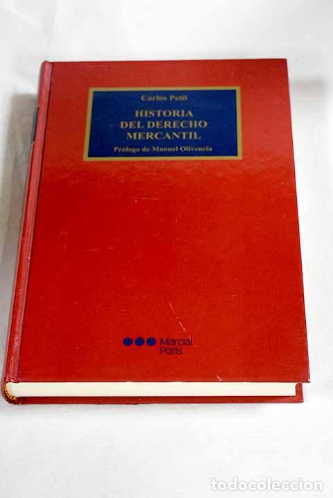 Libri di seconda mano: Historia del derecho mercantil.- Petit, Carlos