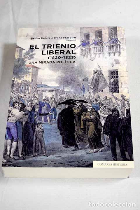 Libri di seconda mano: El Trienio Liberal (1820-1823): una mirada pol&iacute;tica