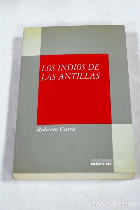 B&uuml;cher: Los indios de las Antillas.- Cass&aacute;, Roberto