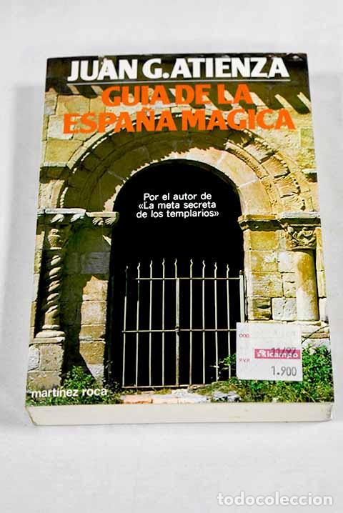 B&uuml;cher: Gu&iacute;a de la Espa&ntilde;a m&aacute;gica.- Atienza, Juan
