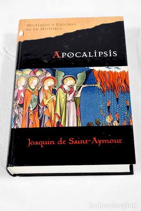 B&uuml;cher: Apocalipsis: Saint-Aymour, Joaqu&iacute;n de.- Saint-Aymour, Joaqu&iacute;n de
