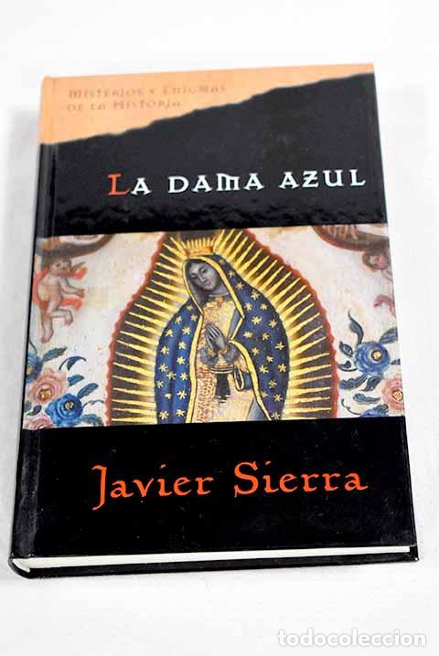 B&uuml;cher: La dama azul: Sierra, Javier.- Sierra, Javier