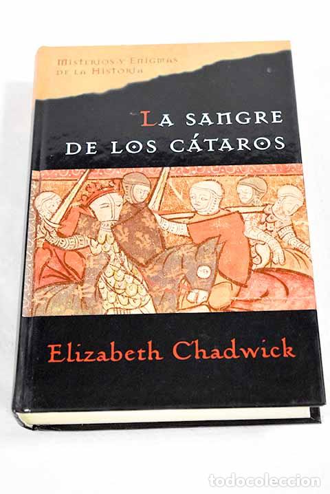 B&uuml;cher: La sangre de los c&aacute;taros.- Chadwick, Elizabeth