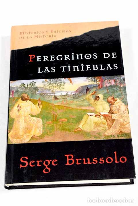 Livros em segunda m&atilde;o: Peregrinos de las tinieblas.- Brussolo, Serge
