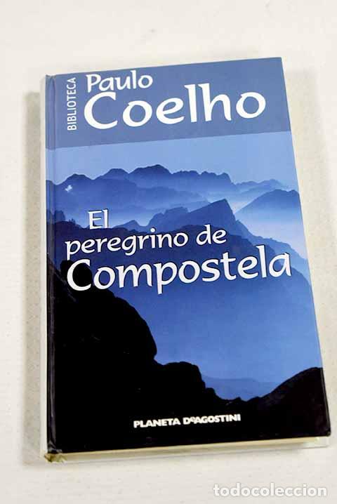 Libros: El peregrino de Compostela: (diario de un mago).- Coelho, Paulo