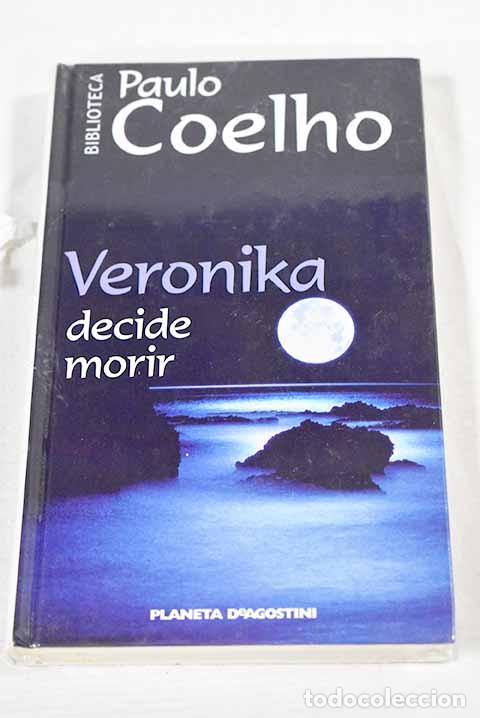 Libros: Veronika decide morir.- Coelho, Paulo