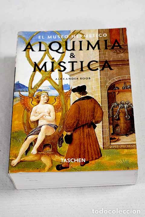 Libros: El Museo Herm&eacute;tico: alquimia y m&iacute;stica.- Roob, Alexander