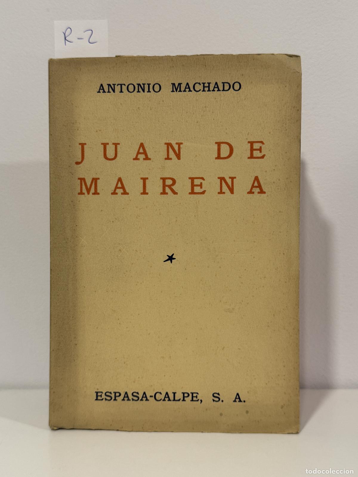 Libros: MACHADO, Antonio. - Juan de Mairena. Sentencias, donaires, apuntes y recuerdos de un profesor ap&oacute;cri