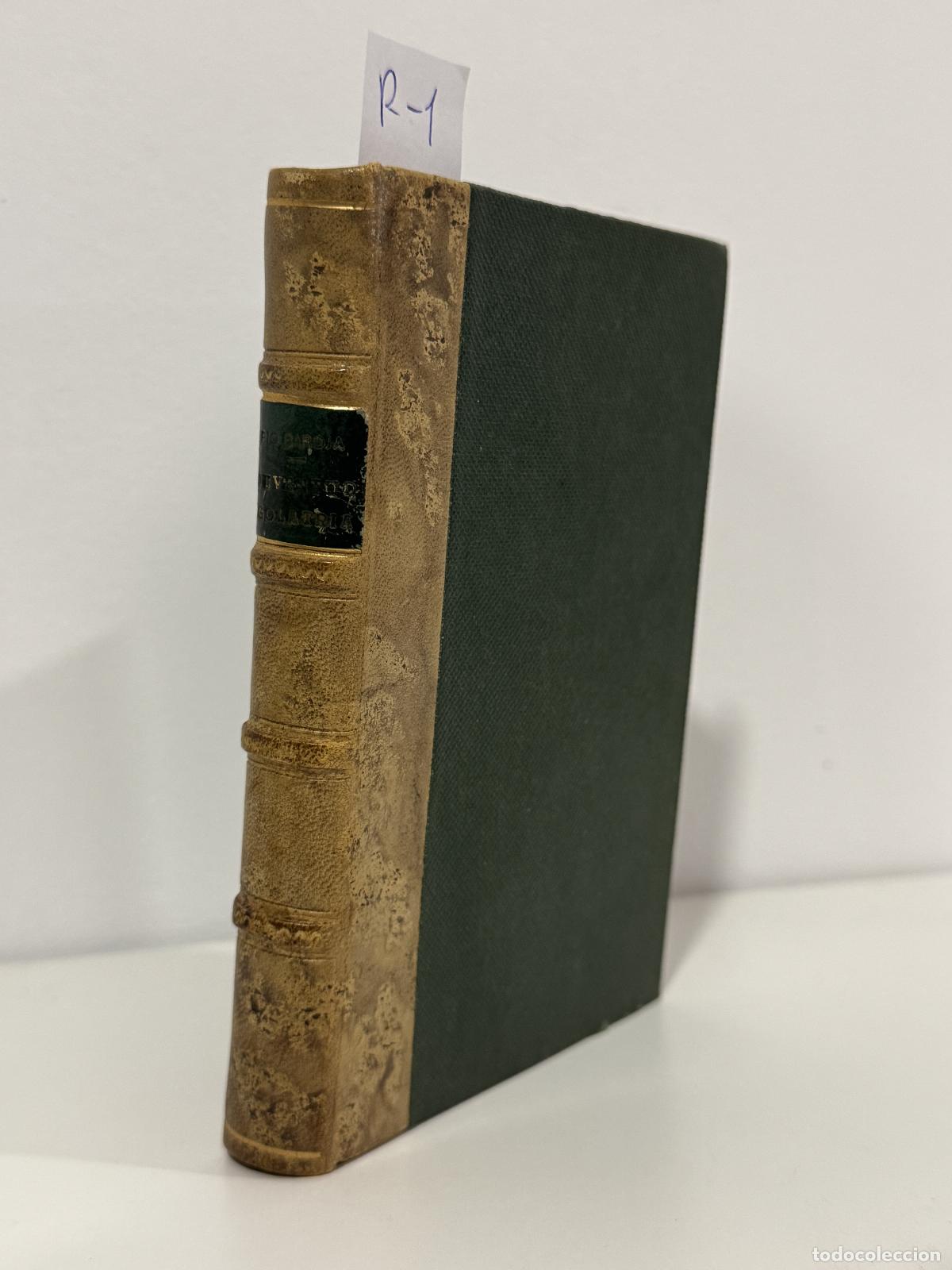 Libros: BAROJA, Pio. - Juventud, egolatr&iacute;a.
