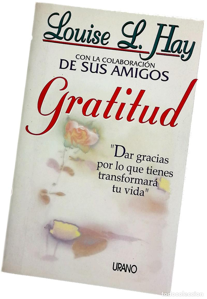 Libros: Gratitud dar gracias por lo que tienes transformar&aacute; tu vida