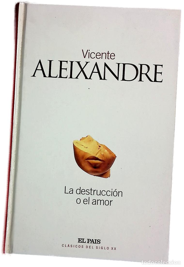 Libros: La destrucci&oacute;n o el amor - Aleixandre, Vicente