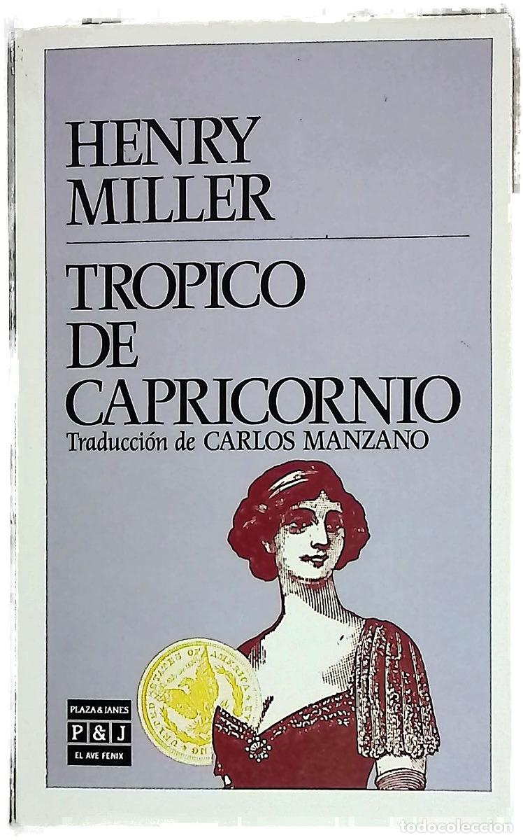 Libros: Tr&oacute;pico de Capricornio - Miller, Henry; Manzano, Carlos