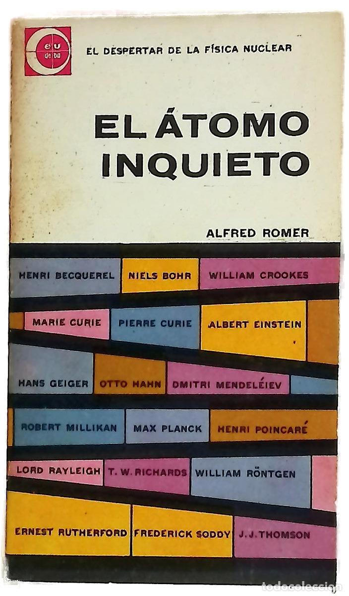 Libros: El &aacute;tomo inquieto. El despertar de la F&iacute;sica Nuclear