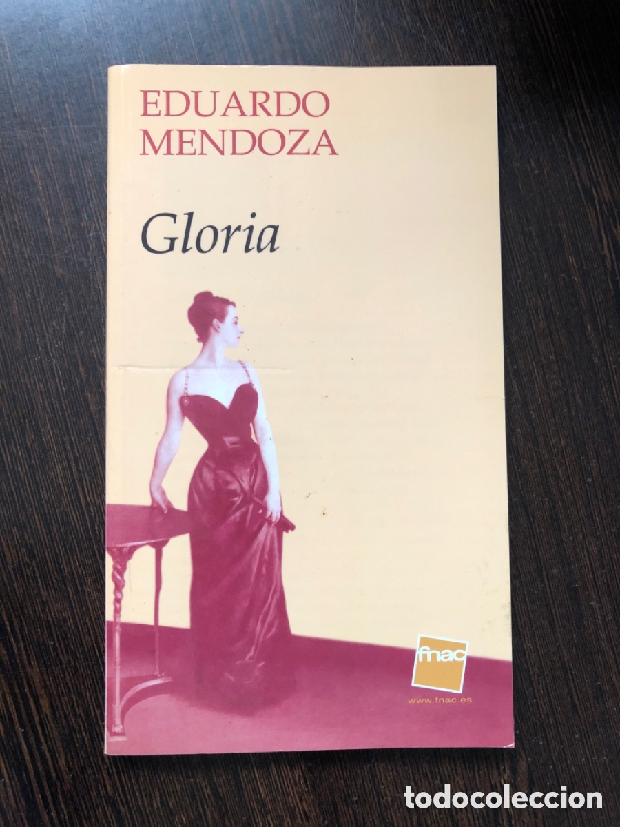 Libros: GLORIA EDUARDO MENDOZA FNAC