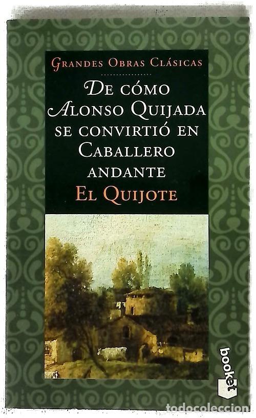 Libros: De c&oacute;mo Alonso Quijada se convirti&oacute; en caballero andante (El Quijote)
