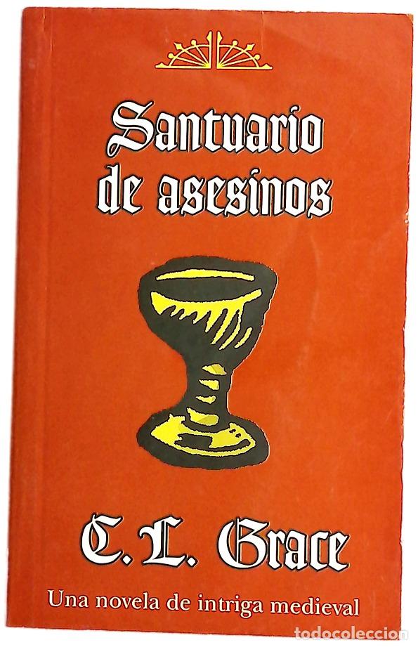 Libros: Santuario de asesinos - Grace, C. L