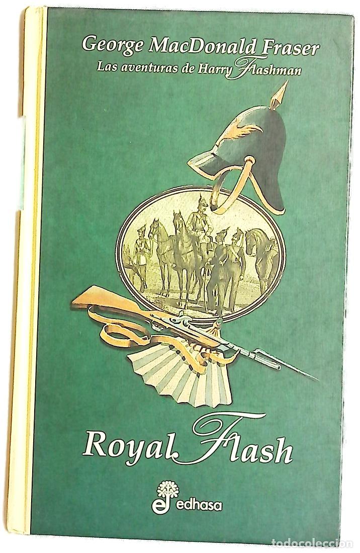 Libros: Royal Flash las aventuras de Harry Flashman