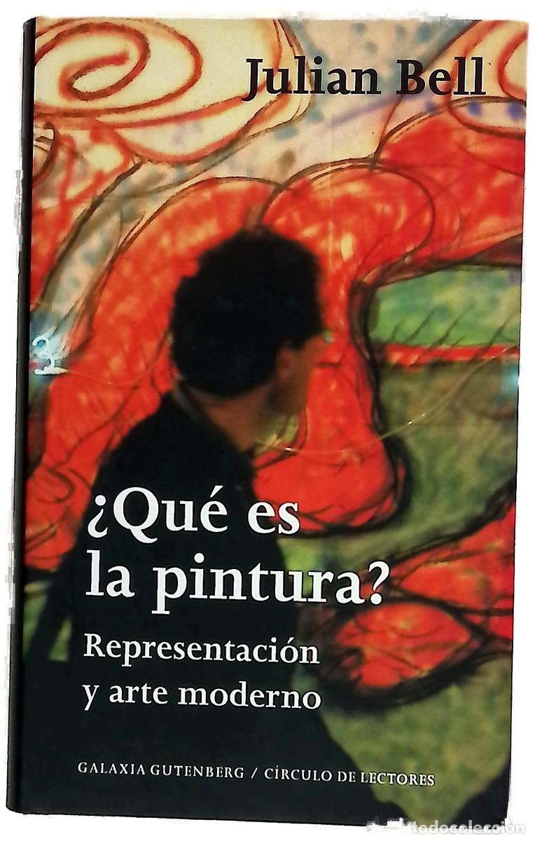 Libros: &iquest;Qu&eacute; es la pintura? representaci&oacute;n y arte moderno