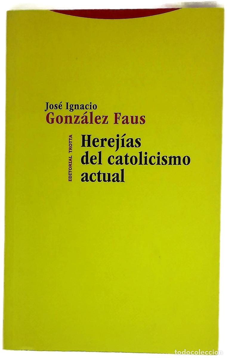 Libros: Herej&iacute;as del catolicismo actual