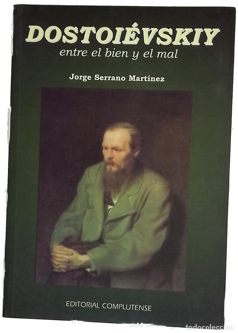 Libros: Dostoi&eacute;vskiy entre el bien y el mal