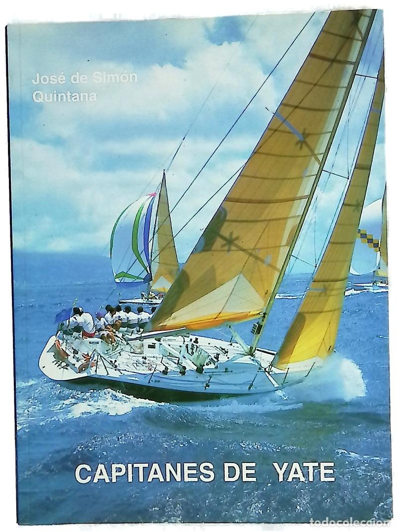 Libros: Capitanes de yate - Sim&oacute;n Quintana, Jos&eacute; de