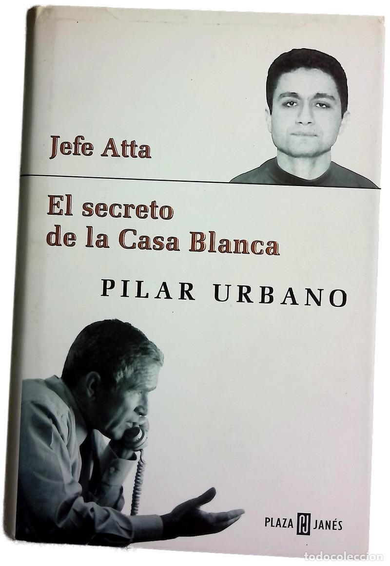 Libros: Jefe Atta el secreto de la Casa Blanca