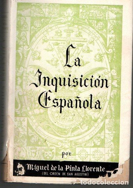 Libros: La inquisici&oacute;n espa&ntilde;ola - Pinta Llorente, Miguel de la