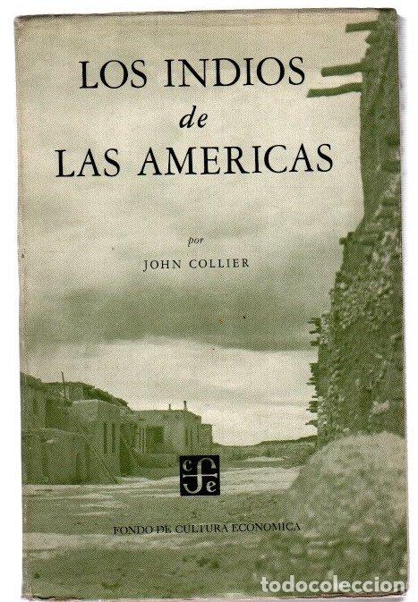 Libros: Los indios de las Am&eacute;ricas - Collier, John