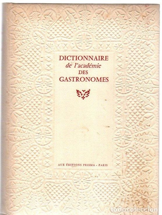 Libros: Dictionnaire de l'acad&eacute;mie des gastronomes (A-G) - NO CONSTA AUTOR