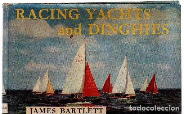Libros: Racing Yachts and Dinghies - Bartlett, James