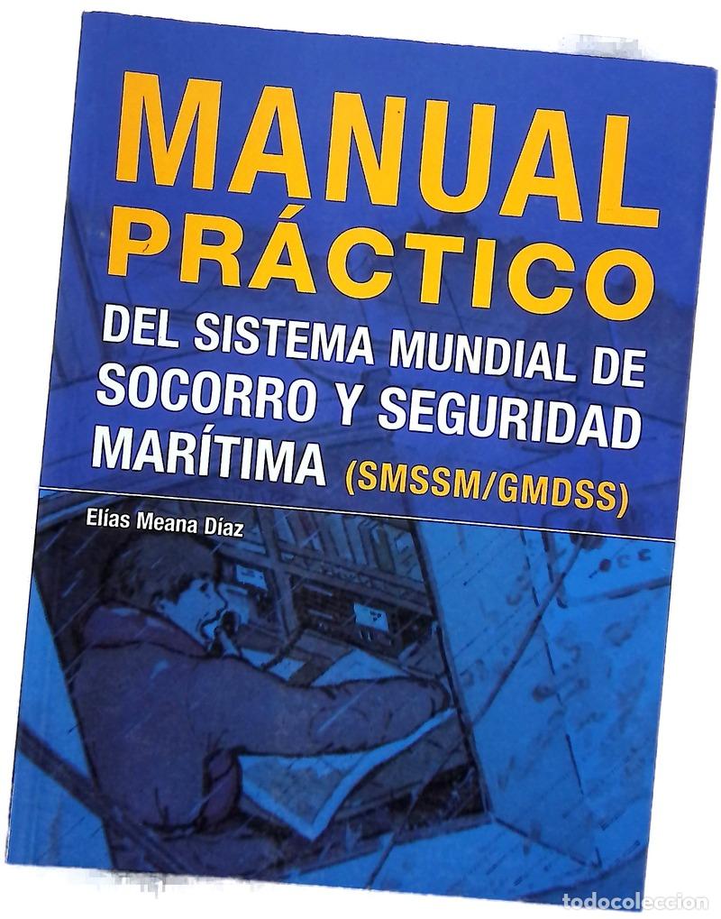 books: Manual pr&aacute;ctico del sistema mundial de socorro y seguridad mar&iacute;tima SMSSM