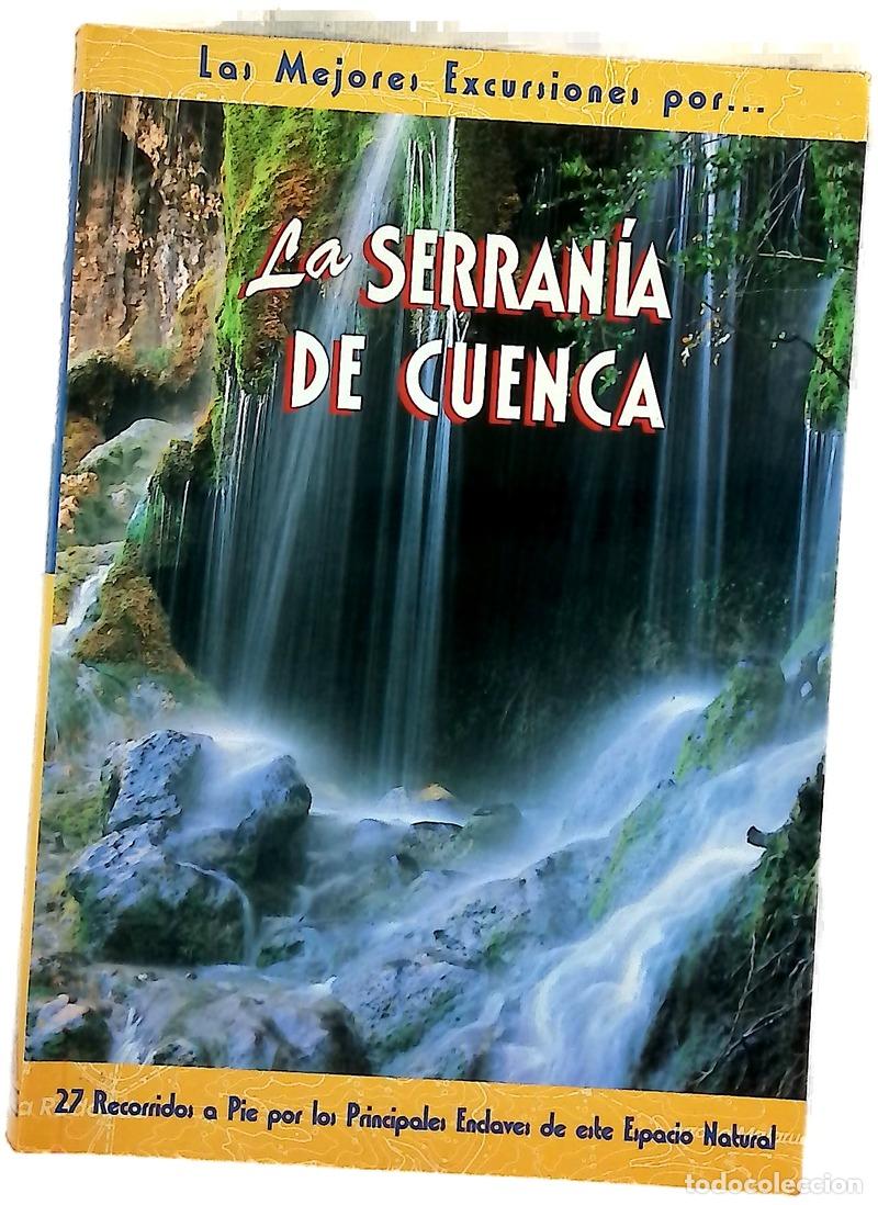 B&uuml;cher: La Serran&iacute;a de Cuenca 30 recorridos a pie por los principales enclaves de este espacio natural