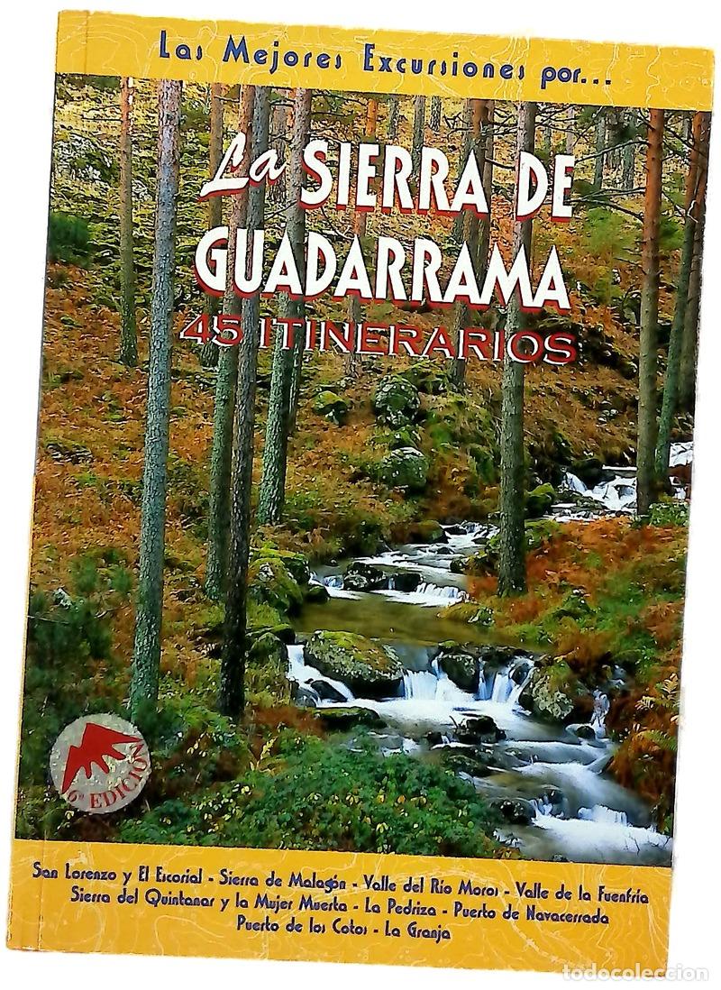 B&uuml;cher: La Sierra de Guadarrama 45 itinerarios : San Lorenzo del Escorial, Sierra de Malag&oacute;n ...