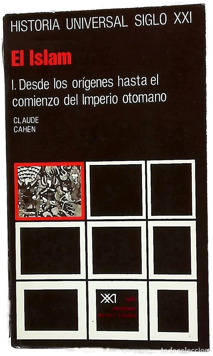 B&uuml;cher: El Islam. Desde los or&iacute;genes hasta el comienzo del Imperio otomano