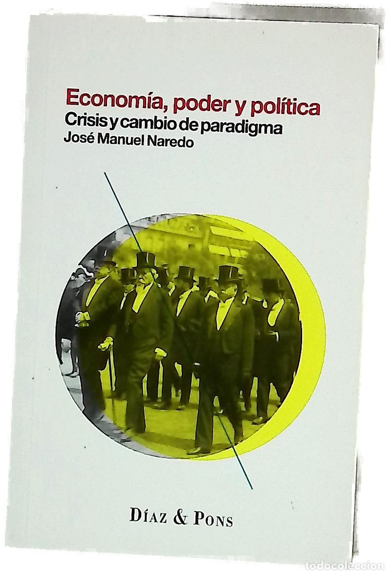 B&uuml;cher: Econom&iacute;a, poder y pol&iacute;tica : crisis y cambio de paradigma
