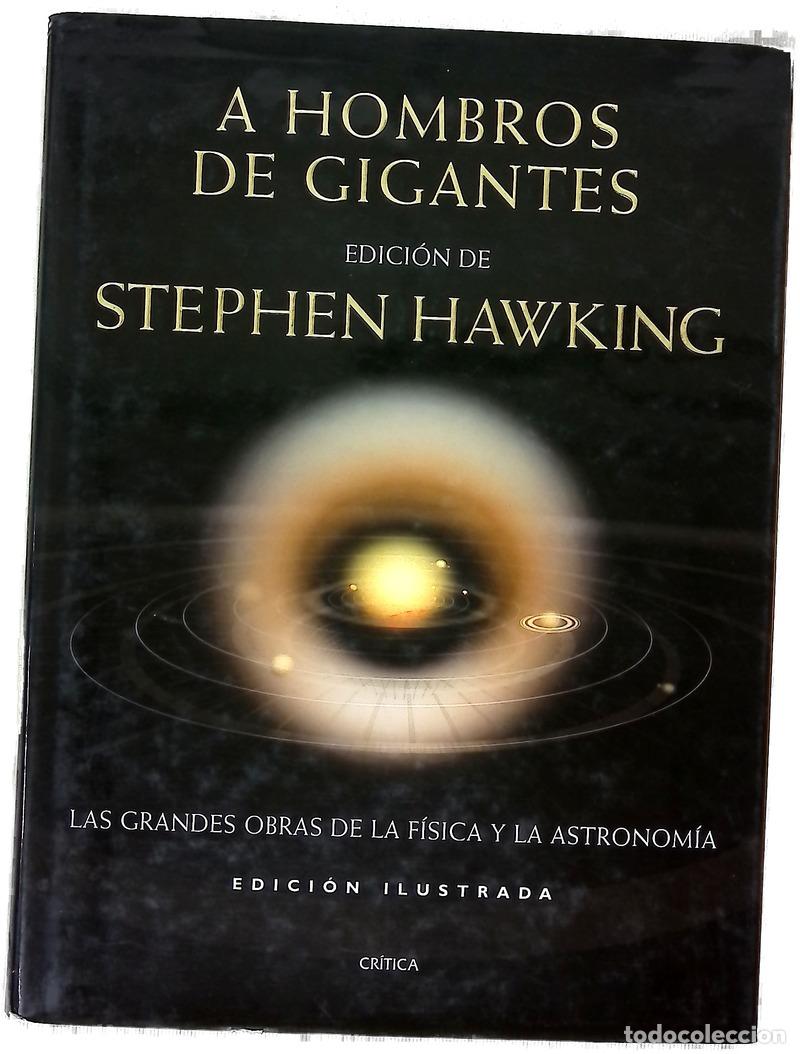 B&uuml;cher: A hombros de gigantes las grandes obras de la f&iacute;sica y la astronom&iacute;a : edici&oacute;n ilustrada