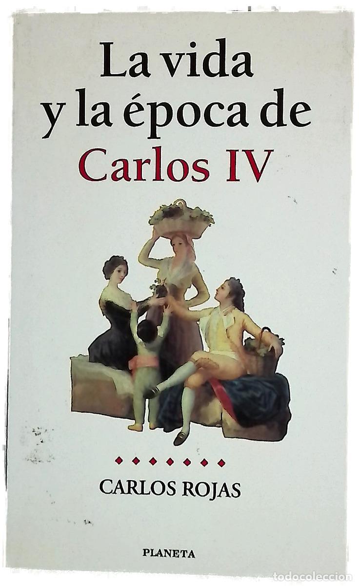 Libri di seconda mano: La vida y la &eacute;poca de Carlos IV