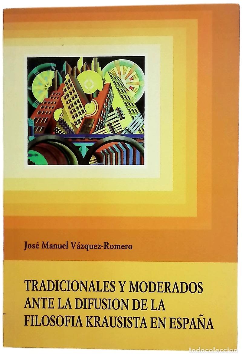 Libri di seconda mano: Tradicionales y moderados ante la difusión de la filosofía krausista en España