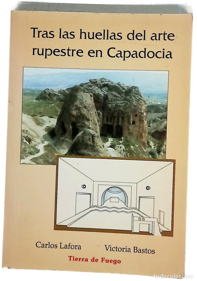 Libri di seconda mano: Tras las huellas del arte rupestre en Capadocia (Turqu&iacute;a)