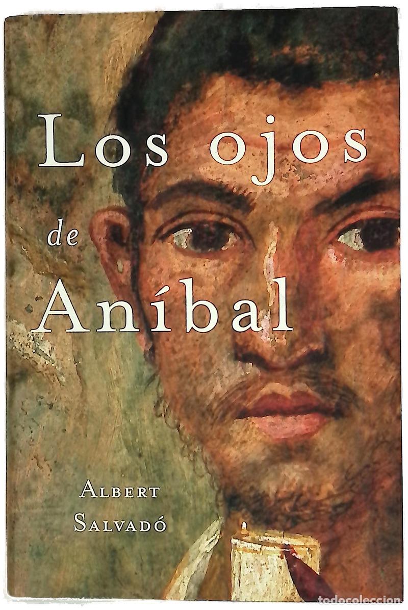 Libri di seconda mano: Los ojos de An&iacute;bal - Salvad&oacute;, Albert