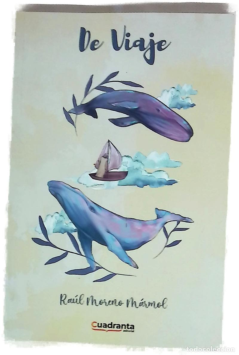 Libri di seconda mano: De viaje - Moreno M&aacute;rmol, Ra&uacute;l; Luna, Cora