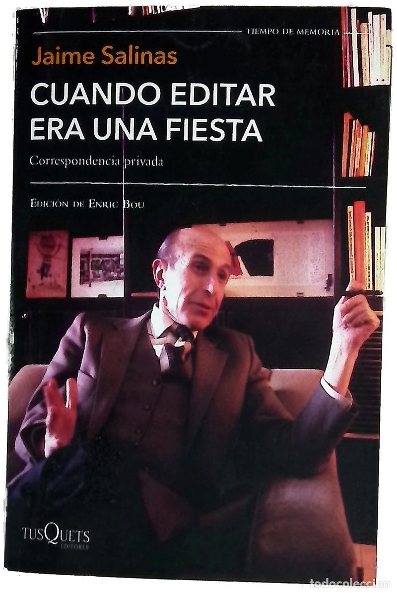 Libri di seconda mano: Cuando editar era una fiesta : correspondencia privada