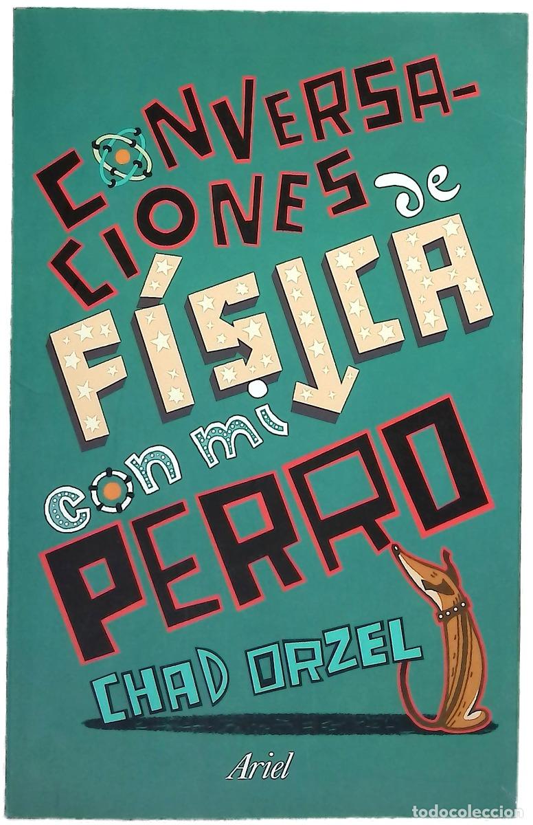 Libri di seconda mano: Conversaciones de f&iacute;sica con mi perro
