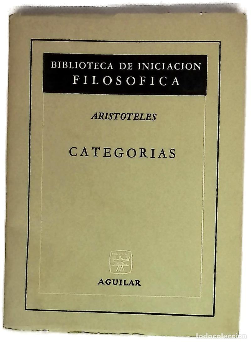 Libros: Categor&iacute;as - Arist&oacute;teles - Aguilar